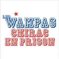 Les Wampas - Chirac En Prison
