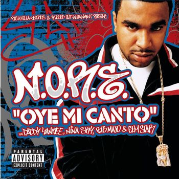 N.O.R.E. - Oye Mi Canto (Explicit)