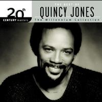 Quincy Jones - 20th Century Masters: The Millennium Collection: Best of Quincy Jones