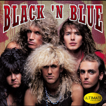 Black 'N Blue - Ultimate Collection:  Black 'N Blue