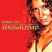 Xana Luz - Xana Luz Sensualidad