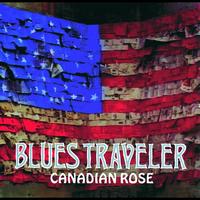 Blues Traveler - Canadian Rose