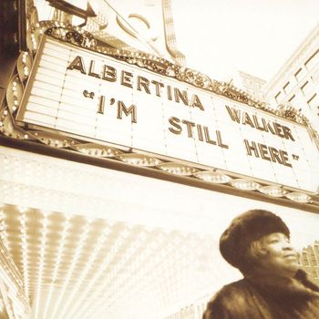 Albertina Walker - I'm Still Here