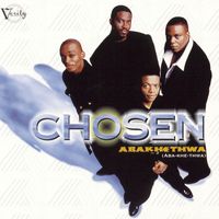 The Chosen - Chosen (Abakhethwa)