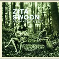 Zita Swoon - A Song About A Girls