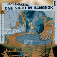 Vinylshakerz - One Night In Bangkok (Vinylshakerz Sceen Cut)