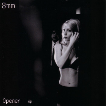 8mm - Opener EP