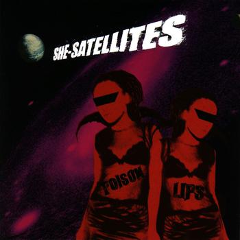 She Satellites - Poison Lips