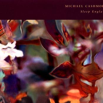 Michael Cashmore - Sleep England