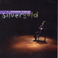 Giovanni Hidalgo - Silver Gold