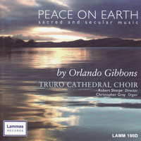 Truro Cathedral Choir - Orlando Gibbons: Peace On Earth