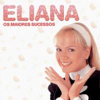 Eliana - Os Maiores Sucessos de Eliana