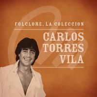 Carlos Torres Vila - Folclore - La Colección - Carlos Torres Vila