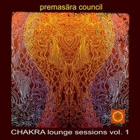 Premasara Council - Chakra Lounge Sessions Vol. 1