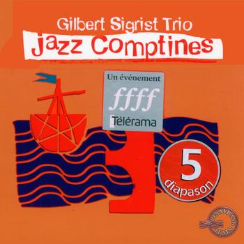 Gilbert Sigrist Trio - Jazz Comptines