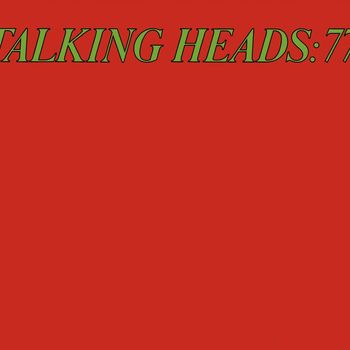 Talking Heads - Talking Heads '77 (Deluxe Version)