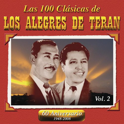 Los Alegres De Terán Las 100 Clasicas De Los Alegres De Teran Vol 2