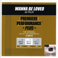 DC Talk - Premiere Performance Plus: Wanna Be Loved