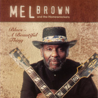 Mel Brown And The Homewreckers - Blues - A Beautiful Thing