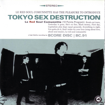 Tokyo Sex Destruction - Le Red Soul Comunnitte