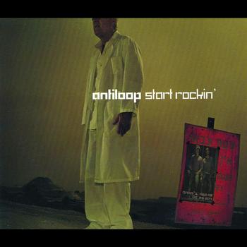 Antiloop - Start Rockin'