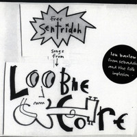 Sentridoh - Free Sentridoh: Songs from Loobiecore