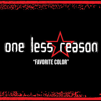 One Less Reason - Favorite Color