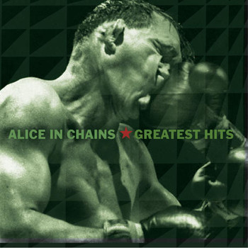Alice In Chains - Greatest Hits (Explicit)