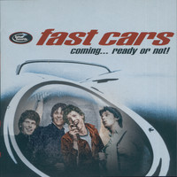 Fast Cars - Coming... Ready Or Not!
