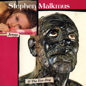 Stephen Malkmus - Jenny & The Ess Dog