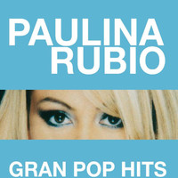 Paulina Rubio - Gran Pop Hits