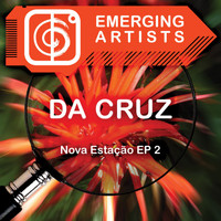 Da Cruz - Nova Estaçāo EP 2