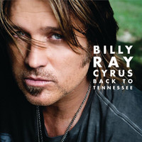 Billy Ray Cyrus - Back to Tennessee
