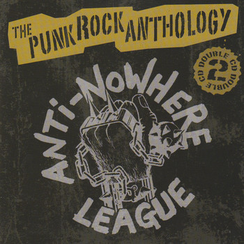 Anti-Nowhere League - The Punk Rock Anthology (Explicit)