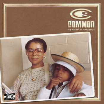 Common - One Day It'll All Make Sense (Explicit)