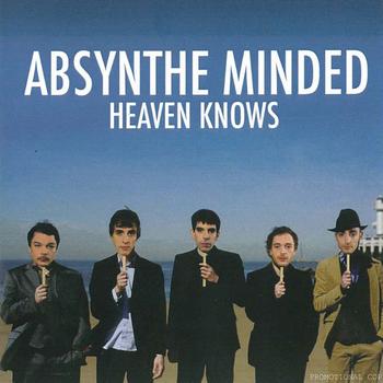 Absynthe Minded - Heaven Knows - Single