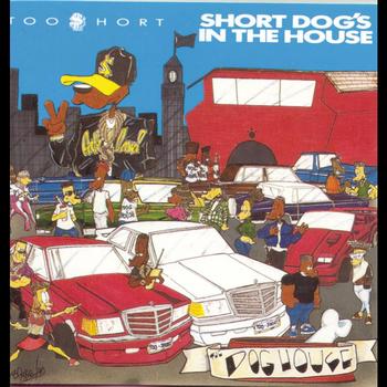 Too $hort - Short Dog's In The House (Explicit)