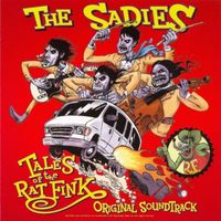 The Sadies - Tales of the Ratfink: Original Soundtrack