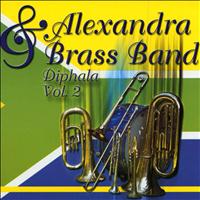 ALEXANDRA BRASS BAND - Diphala Vol.2