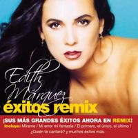 Edith Marquez - Exitos Remix
