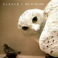 Harlan - Days Of Delirium EP
