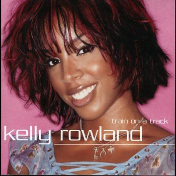 Kelly Rowland - Train On A Track