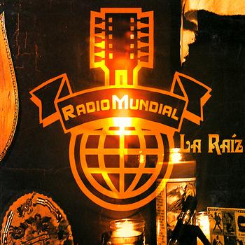 Radio Mundial - La Raíz