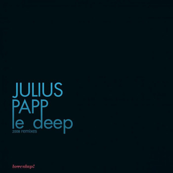Julius Papp - Le Deep 2008