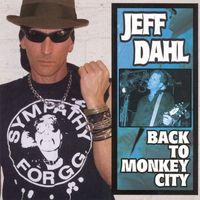 Jeff Dahl - Back to Monkey City