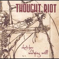 Thought Riot - Sketches of Undying Will