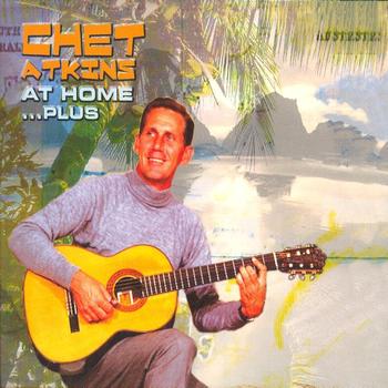 Chet Atkins - At Home... Plus