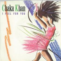 Chaka Khan - I Feel for You (Edit) / Chinatown