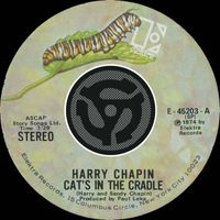Harry Chapin - Cat's in the Cradle / Vacancy