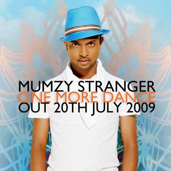 Mumzy Stranger - One More Dance